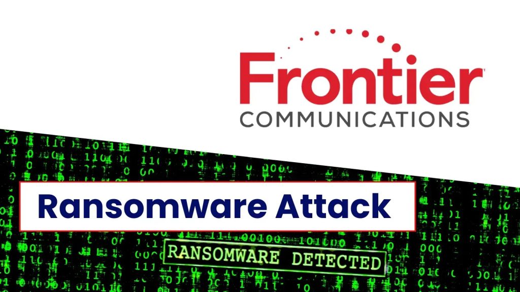 Frontier Communications Ransomware napad: otkriveni podaci 750.000 korisnika-Kiber.ba