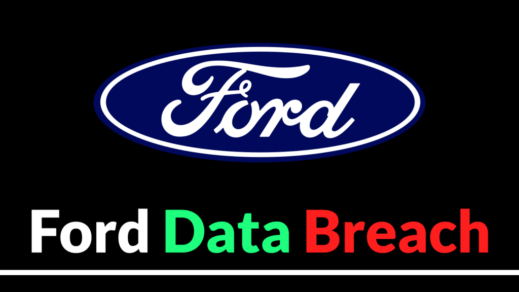 Breach Ford-a, hakeri navodno otkrili 44 hiljade korisničkih podataka-Kiber.ba