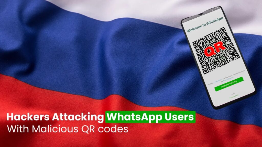 Ruski hakeri napadaju korisnike WhatsApp-a malicioznim QR kodovima-Kiber.ba