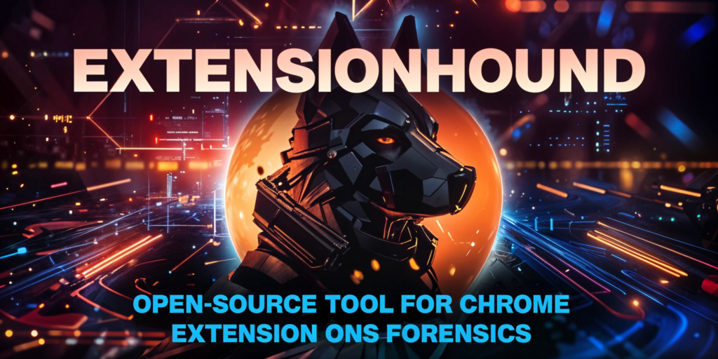 ExtensionHound: Open-source tool za forenziku DNS ekstenzije Chrome-a -Kiber.ba