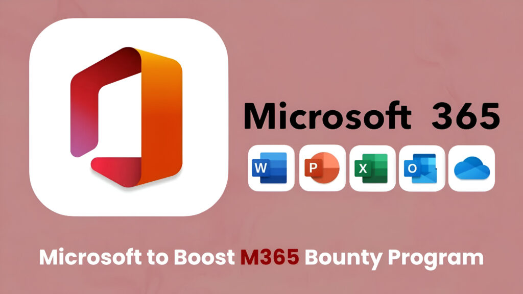 Microsoft pojačava M365 Bounty program s novim proizvodima i nagradama do 27.000 dolara-Kiber.ba