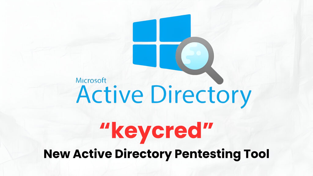 Novi alat za pentestiranje Active Directory-Kiber.ba