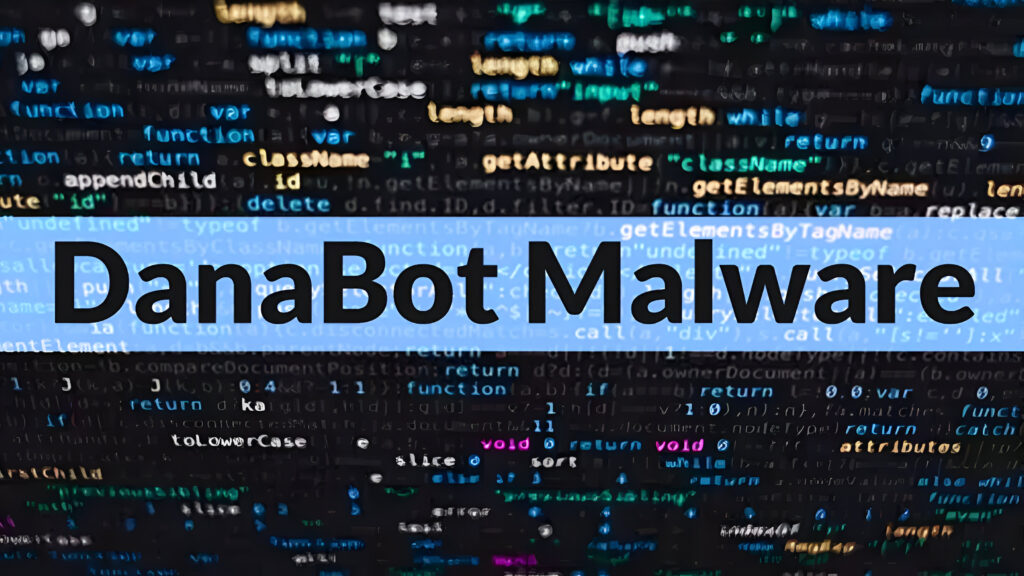 Maliciozni softver DanaBot sa 150 aktivnih C2 servera i 1.000 dnevnih žrtava otkriven u operaciji Endgame-Kiber.ba